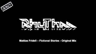 Mattias Fridell  Fictional Stories  Original Mix [upl. by Velick]