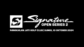 SIGNATURE OPEN SERIES 2 TOURNAMENT  PANGKALAN JATI GOLF CLUB [upl. by Enajharas]