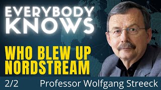 Of Course The US Blew Up Nordstream But Ignoring That Is Your Duty  Dr Wolfgang Streeck 22 [upl. by Cristiano]