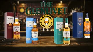 Glenlivet Whisky သမိုင်းကြောင်းနှင့် နာမည်ကြီးပုလင်းအချို့ [upl. by Barbara-Anne627]