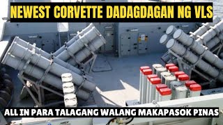 HINDI PA SAPAT DADAGDAGAN PA ANG ARMAMENTS NG NEWEST CORVETTE NG PHILIPPINE NAVY 24 MICA VLS MISSILE [upl. by Melody110]