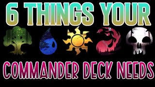 6 Things Every Commander Deck Should Have [upl. by Berstine]