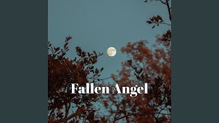 Fallen Angel [upl. by Sheng408]