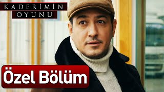 Kaderimin Oyunu  Özel Bölüm [upl. by Nosro561]