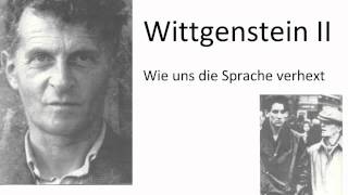 Wittgenstein II  Wie uns die Sprache verhext [upl. by Aletta830]