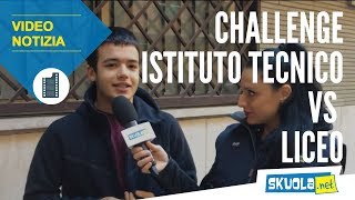 Challenge Liceo vs Istituto Tecnico rispondono gli studenti [upl. by Dranoel]