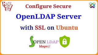 LDAP  How to Configure Secure OpenLDAP Server with SSLTLS on Ubuntu [upl. by Anders]