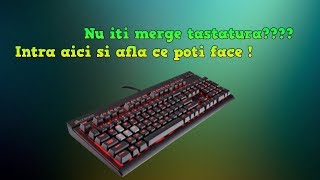 Ce faci daca nu iti functioneaza tastatura [upl. by Eecrad]