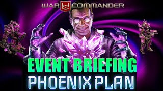 War Commander Operation Phoenix Plan Event Briefing [upl. by Arikihs173]