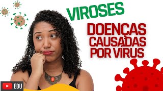 10 VIROSES Doenças causadas por vírus [upl. by Refinne]