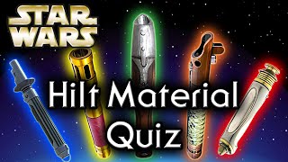 Find out YOUR Lightsaber Hilt MATERIAL  Star Wars Quiz [upl. by Adnohs]