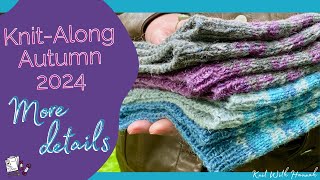 Knit Along Autumn 2024  Extra details [upl. by Anuska319]