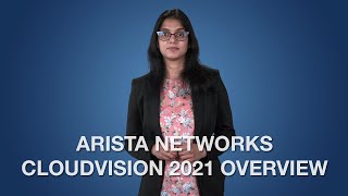 Arista Networks CloudVision 2021 Overview [upl. by Dorlisa]