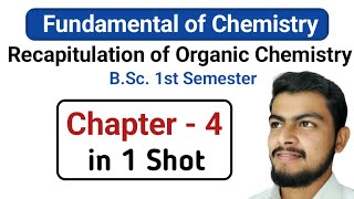 Chapter4Recaptulation of Organic Chemistry Revision Fundamental of Chemistry bsc first year [upl. by Allemac]