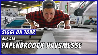 Die Papenbroock Hausmesse 🛠️ – Alles für’s Tischlerherz ❤️ – Siggi on Tour 🚐 [upl. by Orabla750]