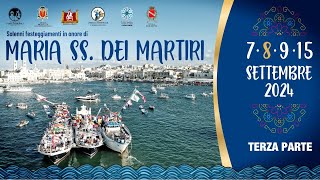 Diretta TV  Celebrazioni Maria SS dei Martiri  8 settembre 2024 terza parte [upl. by Esinek538]