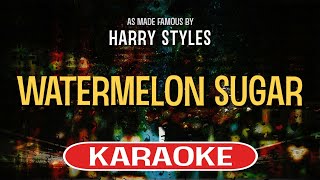 Watermelon Sugar Karaoke Version  Harry Styles [upl. by Oderfla]