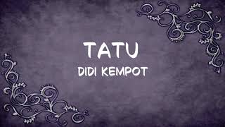 Tatu  Didi kempot lirik  terjemahan [upl. by Annek413]