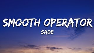 Sade  Smooth Operator Lyrics [upl. by Ilatan776]