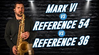 Comparing the Selmer Mark VI Reference 54 and Reference 36 [upl. by Heim718]