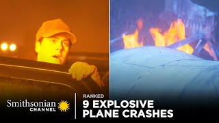 9 Explosive Plane Crashes  Smithsonian Channel [upl. by Buzz]