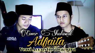 Sholawat ADFAITA Versi Akustik Cover awahibwira [upl. by Yraunaj459]