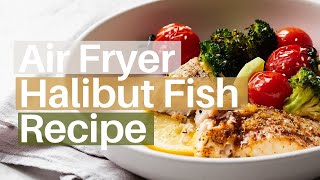 Air Fryer Halibut Fish Recipe [upl. by Elinet106]