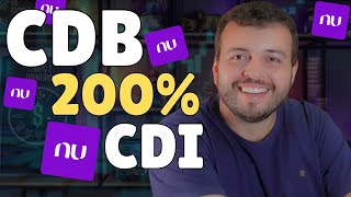 NUBANK LANÇA CDB 200 CDI QUANTO RENDE VALE A PENA COMO INVESTIR NO CDB NUBANK 200 CDI [upl. by Atinev51]