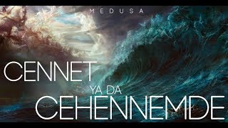 Medusa  Cennet ya da Cehennemde [upl. by Claretta]