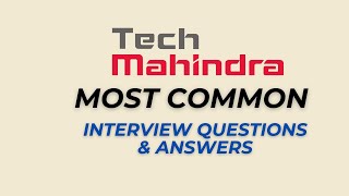 Tech Mahindra Interview Questions and Answers for 2024 [upl. by Eylk]