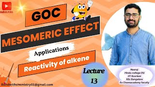 GOCLecture13MesomericPart4ApplicationsReactivity of AlkeneIITJAMCSIRNETGATE [upl. by Dovev329]