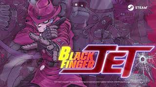 Black Finger JET Alpha Version Teaser [upl. by Mella]