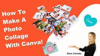 How To Make A Photo Collage With Canva — for Free [upl. by Wivinia]