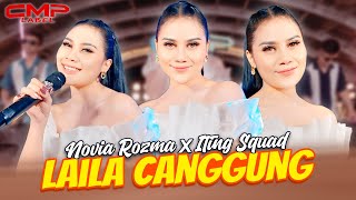 LAILA CANGGUNG  NOVIA ROZMA X ITING SQUAD OFFICIAL LIVE VIDEO CMP LABEL [upl. by Romelle]