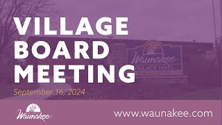 Village of Waunakee Village Board Meeting 91624 [upl. by Hubsher]