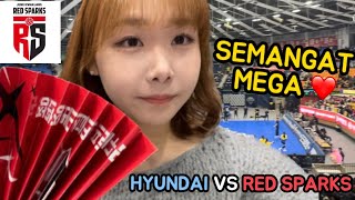 RED SPARKS VS HYUNDAI VLOG [upl. by Suirtemed]