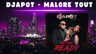 DJAPOT  Malgré Tout boléro  WE Are Ready album 2024 [upl. by Denton977]