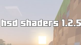 hsd shaders 125 shaders mcpe 117 no lag [upl. by Eerahs]