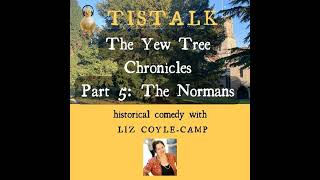 Yew Tree Chronicles 5 The Normans [upl. by Pinter]