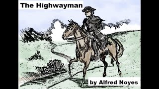 The Highwayman by Alfred Noyes [upl. by Schertz]