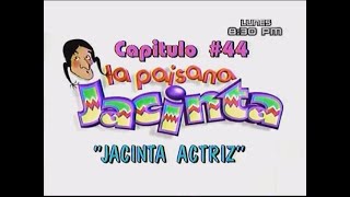 La paisana jacinta Cap 44 actriz [upl. by Kauppi]