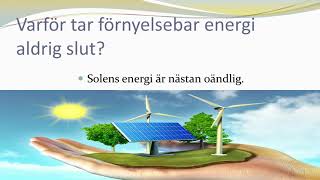 Förnyelsebar energi del 1  Solkraft och vindkraft [upl. by Zashin]