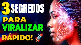 Os 3 SEGREDOS para FAZER VÍDEOS que EXPLODEM em VISUALIZAÇÕES 🚀 PASSO A PASSOquot [upl. by Eniortna]