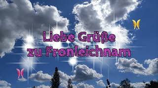 Grüße zu Fronleichnam 🌷 Ein Video weil ich DICH nicht vergessen habe 🌷 [upl. by Llenyl]