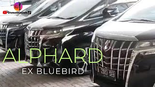 Alphard 2019 Ex Bluebird Sudah Mulai Dipasarkan OTOMOTIFCUSTOM [upl. by Leora]