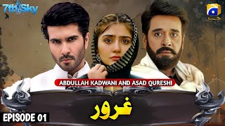 Gharoor  Episode 01 ENG SUB  New Drama  Feroz Khan  Dure Fishan  Faysal Qureshi  dramas soon [upl. by Nessy202]