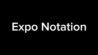 Expo Notation 10 [upl. by Vanderhoek]