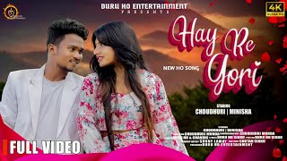 HAY RE GORI  NEW HO SONG 2023  CHOUDHURIampMINISHA  BURU HO [upl. by Sura]