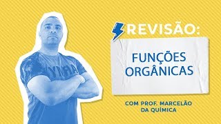 REVISÃO DE FUNÇÕES ORGÂNICAS em Exercícios  Revisão de Prova  Prof Marcelão [upl. by Tnahs]