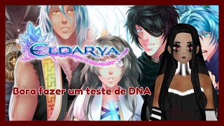 ELDARYA 4 PART2 BORA FAZER UM TESTE DE DNA [upl. by Meaghan]